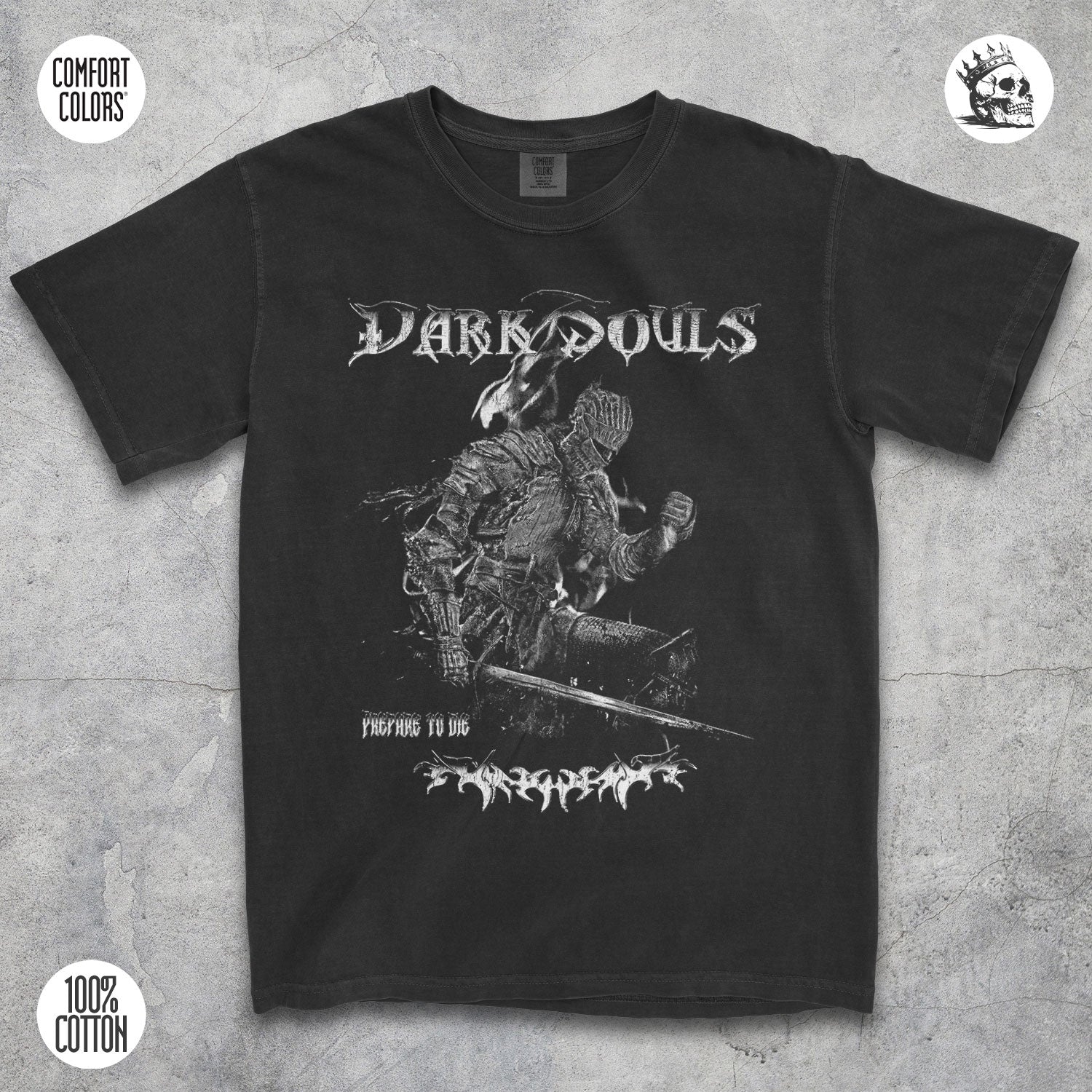 Dark Souls fantasy gaming t-shirt by Cruel Royalty, vintage Prepare to Die streetwear on Comfort Colors.