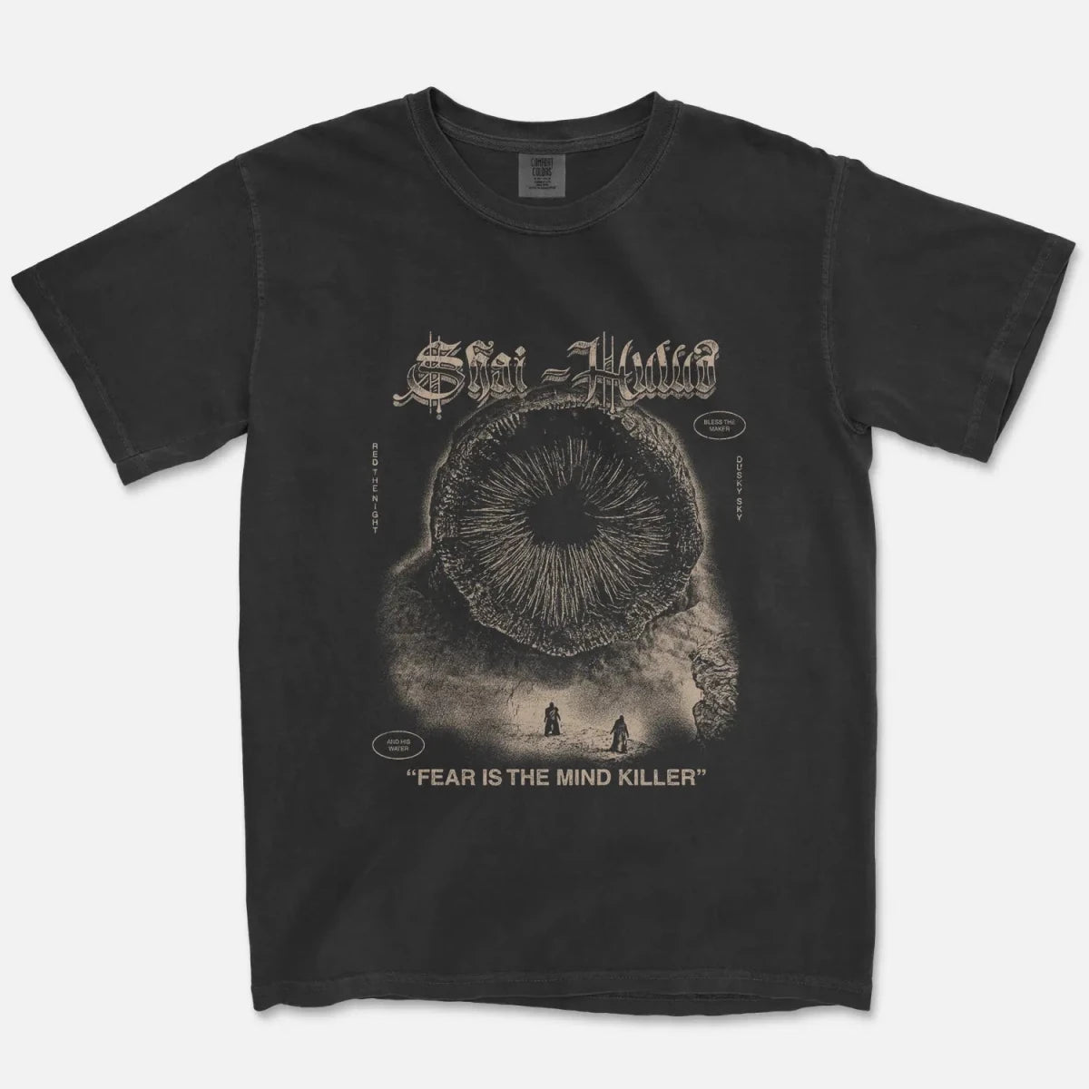 Dune Shai - Hulud Tee – Fear Is The Mind Killer Shirt - Cruel Royalty