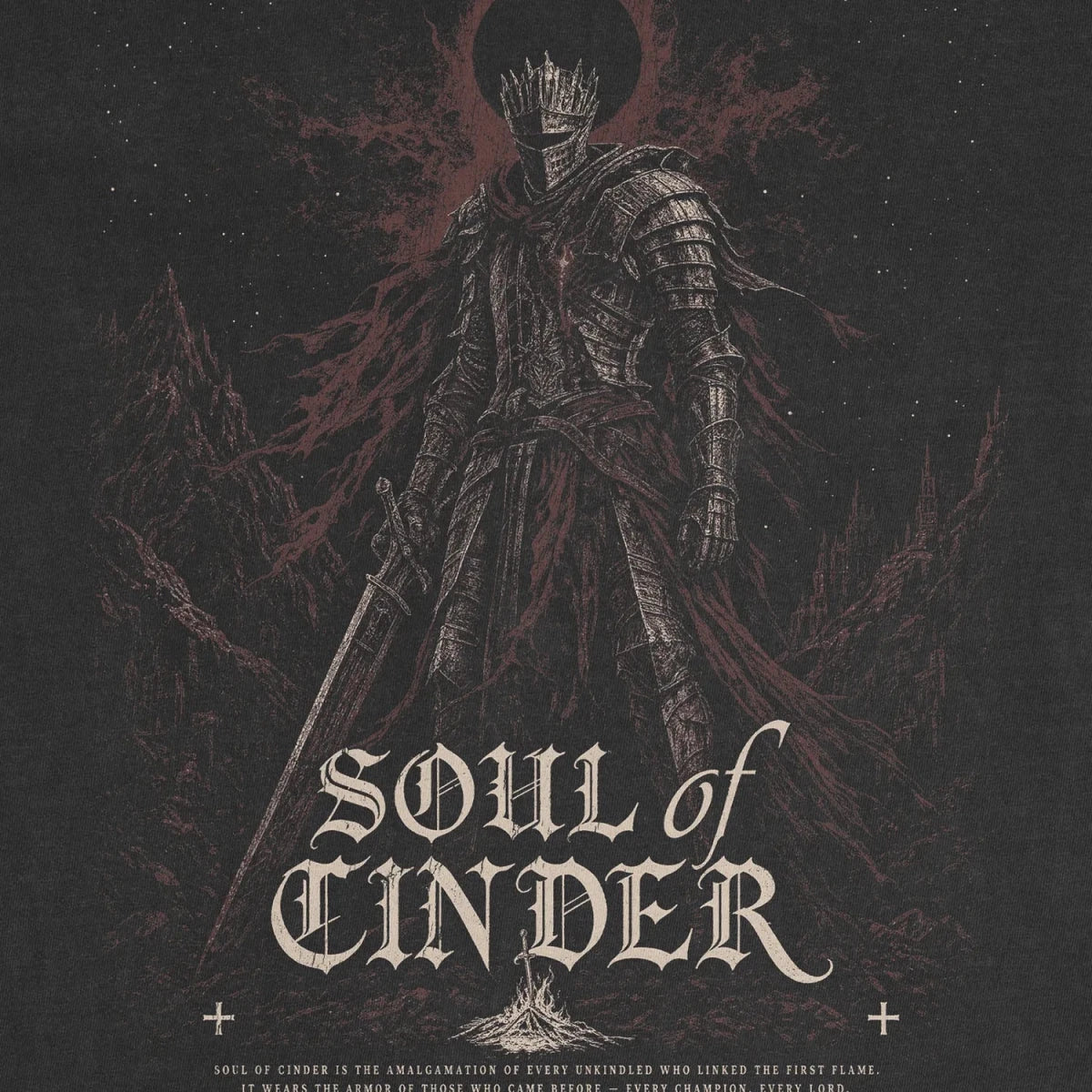 Soul of Cinder Tee – Dark Souls III Final Boss Shirt - Cruel Royalty
