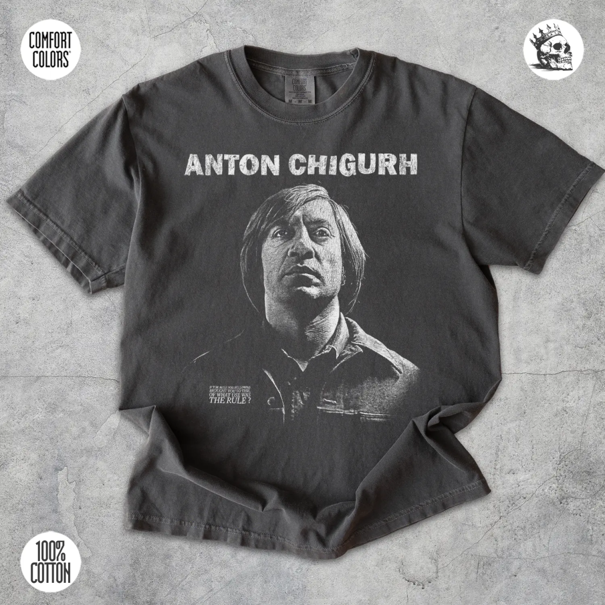 Anton Chigurh Tee – No Country for Old Men Shirt - Cruel Royalty